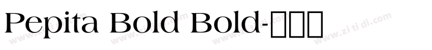 Pepita Bold Bold字体转换